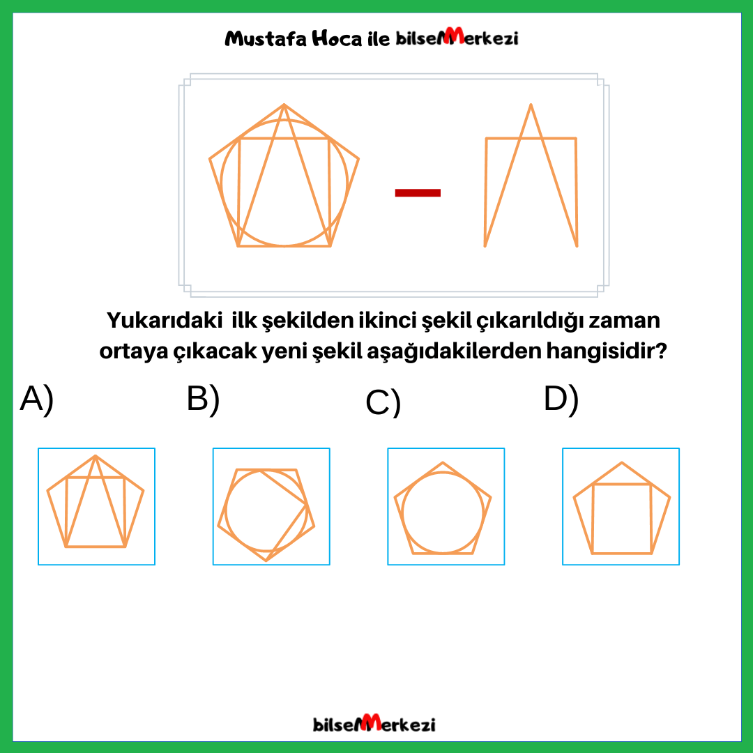 Şekil Çıkarmasını Bulmaca (MKL1) MKL1 SekilCikarmasiniBul Question 0010 Answer C - Şekil Çıkarmasını Bulmaca (MKL1)