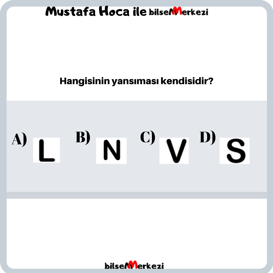 Yansımalar (MKL2) MKL2 YansimasiniBul Question 0002 Answer C - Yansımalar (MKL2)